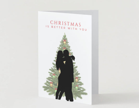 Christmas Is Better With You Card