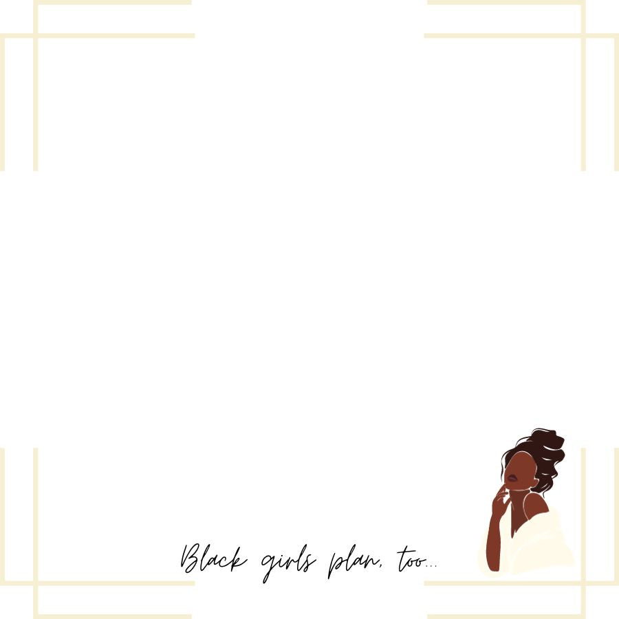 Black girls plan, too... Sticky Notes